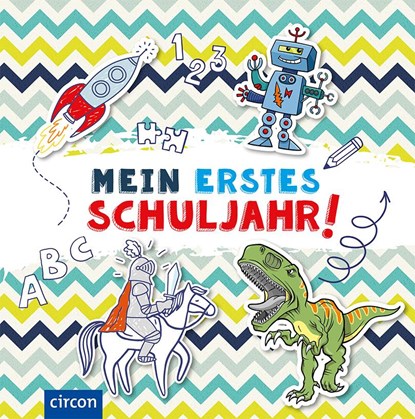 Mein erstes Schuljahr (Jungen), Cornelia Giebichenstein - Gebonden - 9783817424771