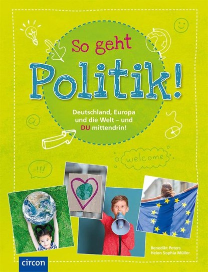 So geht Politik!, Benedikt Peters ; Helen Sophia Müller - Gebonden - 9783817424917