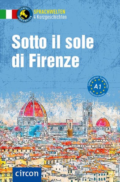 Sotto il sole di Firenze, Silvana Brusati ; Alessandra Felici Puccetti ; Roberta Rossi - Paperback - 9783817429394