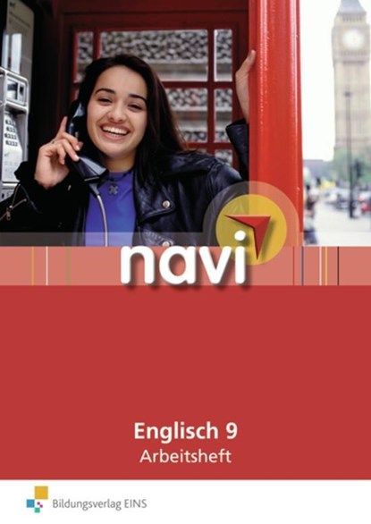 navi Englisch 9. Arbeitsheft, Anne Sutter ;  Stefanie Phlippen ;  Kevin Marc Patterson ;  Nicole Malik ;  Silvia Koch ;  Inga Ettelt - Paperback - 9783818112974