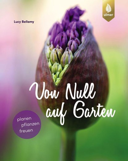 Von Null auf Garten, Lucy Bellamy - Paperback - 9783818603427