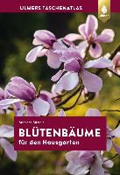 Taschenatlas Blütenbäume für den Hausgarten, Andreas Bärtels - Paperback - 9783818605230