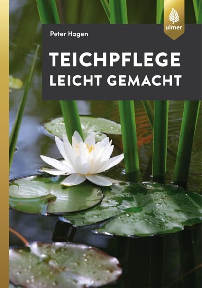 Teichpflege leicht gemacht, Peter Hagen - Paperback - 9783818605254