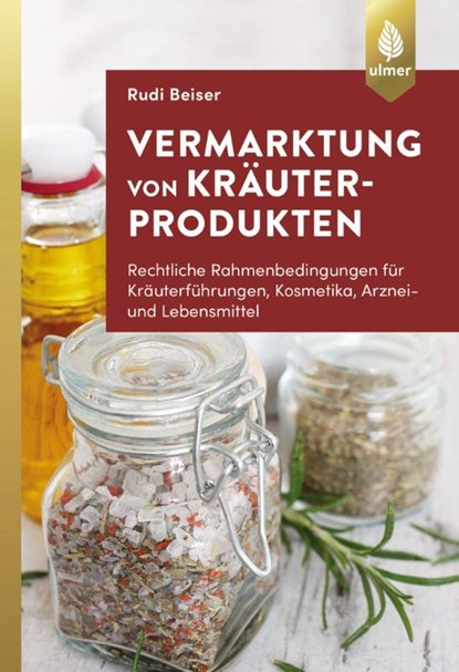 Vermarktung von Kräuterprodukten, Rudi Beiser - Paperback - 9783818605476