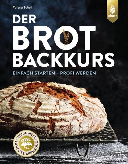 Der Brotbackkurs, Valesa Schell - Gebonden - 9783818606879