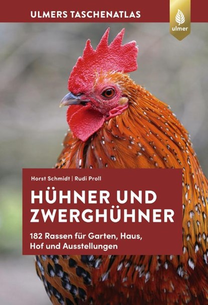 Taschenatlas Hühner und Zwerghühner, Horst Schmidt ; Rudi Proll - Paperback - 9783818607074