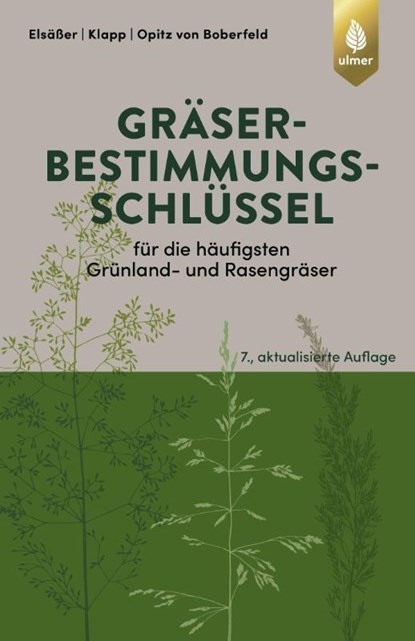 Gräserbestimmungsschlüssel für die häufigsten Grünland- und Rasengräser, Martin Elsäßer ; Ernst Klapp ; Wilhelm Opitz von Boberfeld - Paperback - 9783818609757