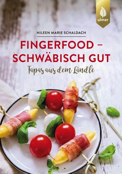 Fingerfood - schwäbisch gut, Nileen Marie Schaldach - Paperback - 9783818611316