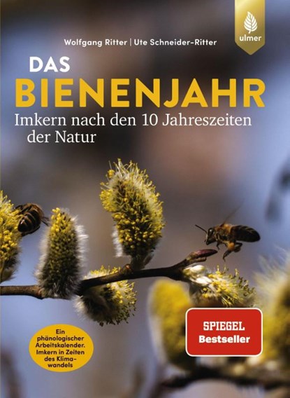 Das Bienenjahr - Imkern nach den 10 Jahreszeiten der Natur, Wolfgang Ritter ; Ute Schneider-Ritter - Paperback - 9783818611408