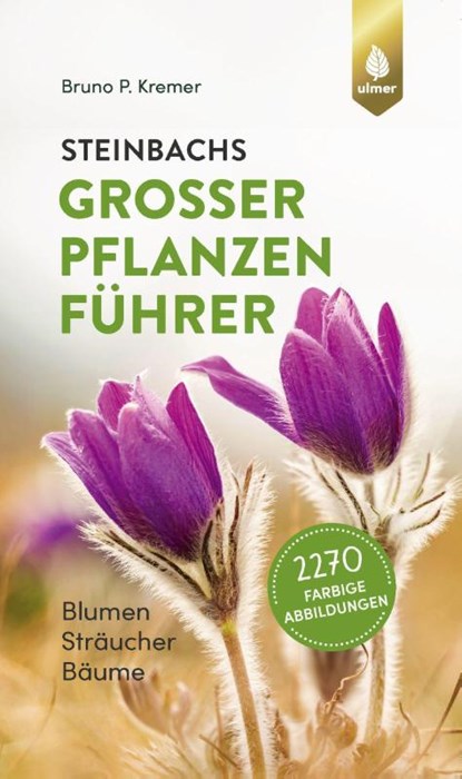 Steinbachs großer Pflanzenführer, Bruno P. Kremer - Paperback - 9783818613433
