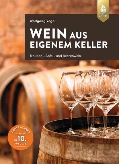 Wein aus eigenem Keller, Wolfgang Vogel - Paperback - 9783818613792