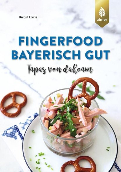 Fingerfood - bayerisch gut, Birgit Fazis - Paperback - 9783818613815