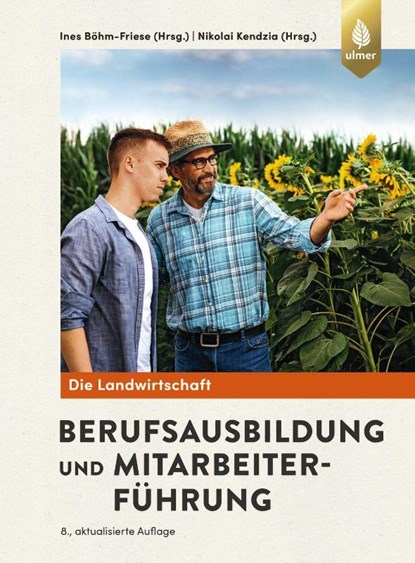 Berufsausbildung und Mitarbeiterführung, Ines Böhm-Friese ; Nikolai Kendzia - Paperback - 9783818615086