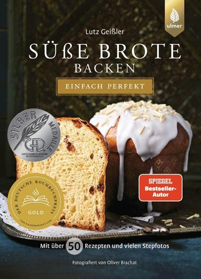 Süße Brote backen - einfach perfekt, Lutz Geißler - Gebonden - 9783818616519