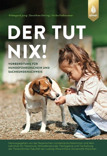 Der tut nix!, Hildegard Jung ; Dorothea Döring ; Ulrike Falbesaner - Paperback - 9783818620455