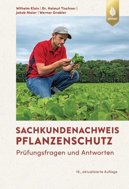 Sachkundenachweis Pflanzenschutz, Wilhelm Klein ; Helmut Tischner ; Jakob Maier ; Werner Grabler - Paperback - 9783818620462