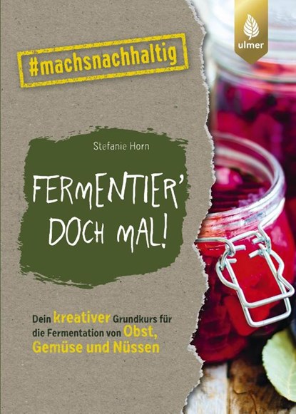 Fermentier' doch mal!, Stefanie Horn - Paperback - 9783818620684