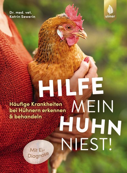 Hilfe, mein Huhn niest!, Katrin Sewerin - Paperback - 9783818622237
