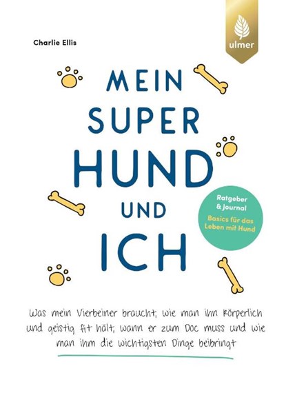 Mein super Hund und ich, Charlie Ellis - Paperback - 9783818622428