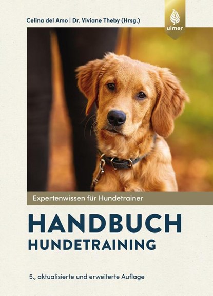 Handbuch Hundetraining, Celina Del Amo ; Viviane Theby - Gebonden - 9783818624613