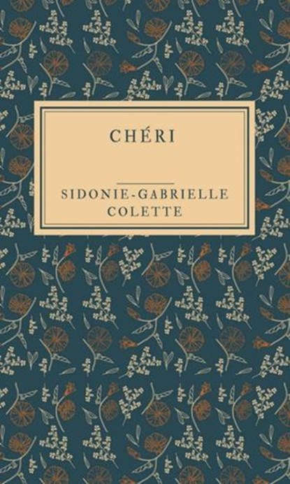 Chéri, Sidonie-Gabrielle Colette - Ebook - 9783818767334