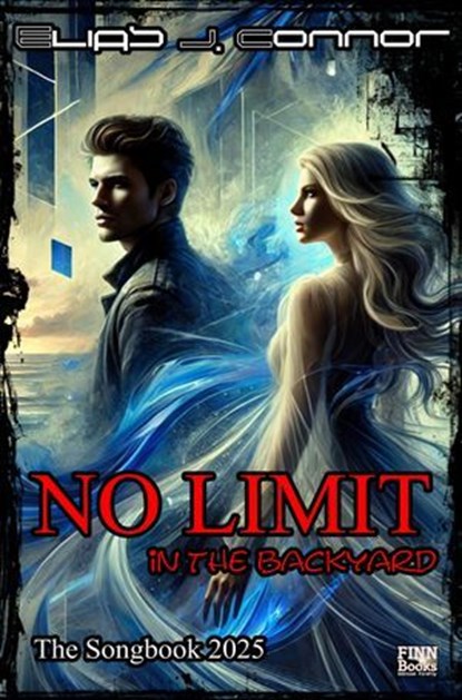 No limit in the backyard - The Songbook 2025, Elias J. Connor - Ebook - 9783818790691