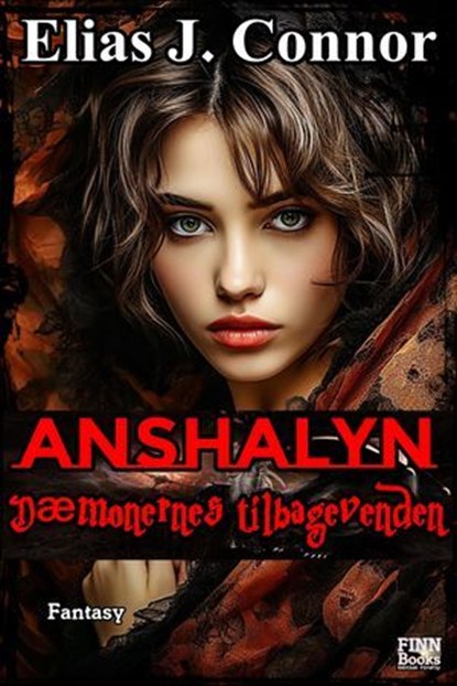 Anshalyn - Dæmonernes tilbagevenden, Elias J. Connor - Ebook - 9783818792473