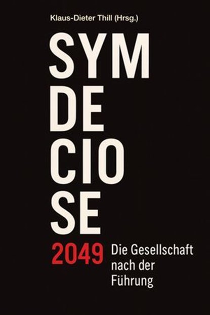 Symdeciose 2049, Klaus-Dieter Thill - Ebook - 9783818796785