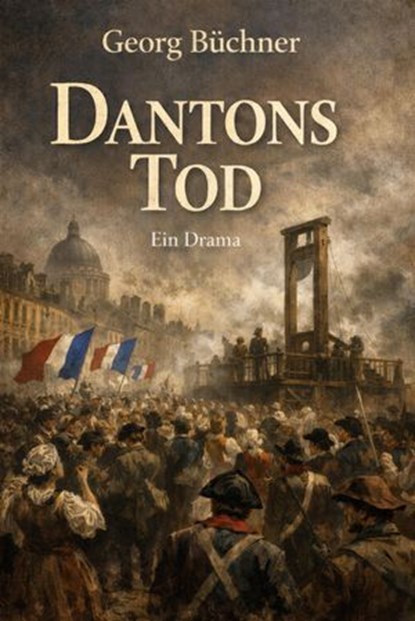 Dantons Tod, Georg Büchner - Ebook - 9783818796983