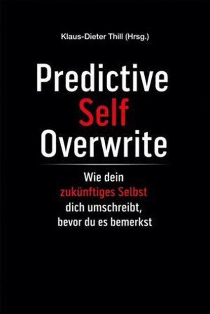 Predictive Self Overwrite, Klaus-Dieter Thill - Ebook - 9783818798376