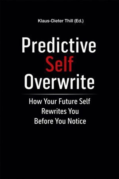 Predictive Self Overwrite, Klaus-Dieter Thill - Ebook - 9783818798529