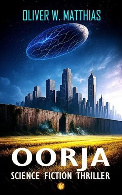 Oorja, Oliver W. Matthias - Ebook - 9783818799816