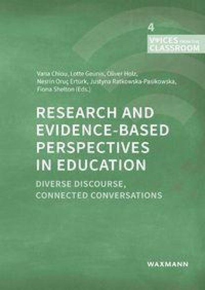 Research and Evidence-based Perspectives in Education, Vana Chiou ; Lotte Geunis ; Oliver Holz - Paperback - 9783818800062
