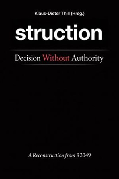 struction - Decision Without Authority, Klaus-Dieter Thill - Ebook - 9783819002410