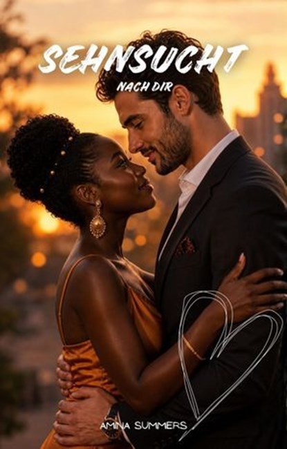 Sehnsucht nach dir, Amina Summers - Ebook - 9783819017742