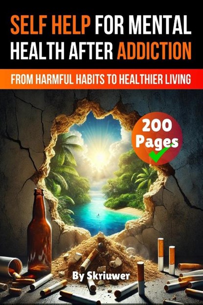 Skriuwer. com: Self Help Book for Mental Health After Addict, Skriuwer. com - Paperback - 9783819028496