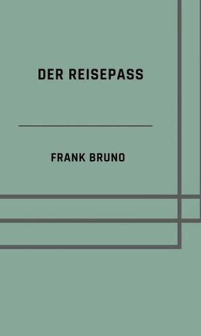 Der Reisepass, Bruno Frank - Ebook - 9783819050022
