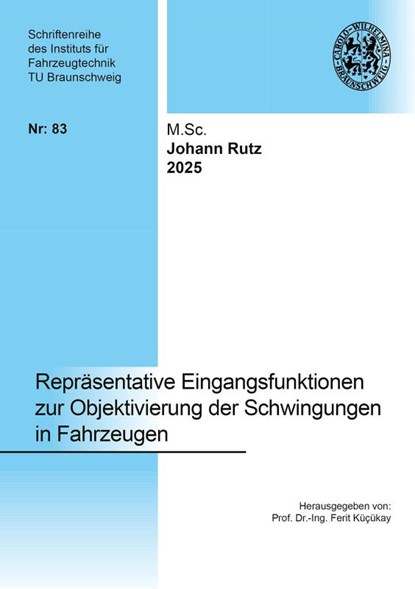 Repräsentative Eingangsfunktionen zur Objektivierung der Schwingungen in Fahrzeugen, Johann Rutz - Paperback - 9783819101236