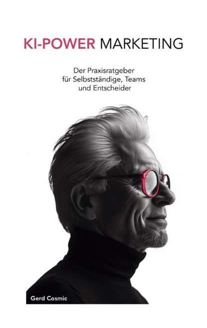 KI-Power Marketing, Gerd Cosmic - Paperback - 9783819202544