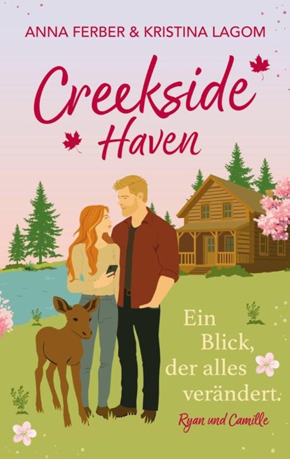 Creekside Haven - Ein Blick, der alles verändert, Anna Ferber ; Kristina Lagom - Paperback - 9783819224836