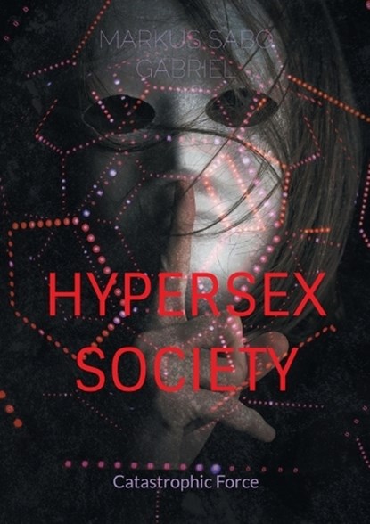 Hypersex Society, Markus Sabo Gabriel - Paperback - 9783819227851