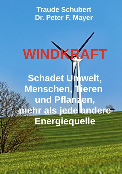 Windkraft, Peter F. Mayer ; Traude Schubert - Paperback - 9783819228858