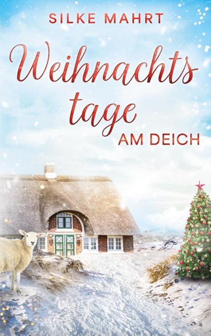 Weihnachtstage am Deich, Silke Mahrt - Paperback - 9783819230189