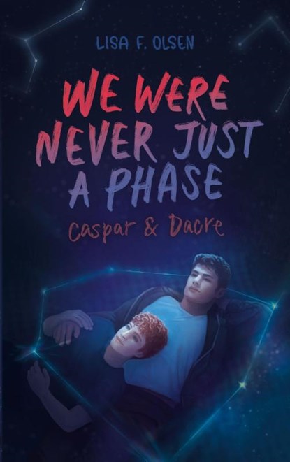 We were never just a phase, Lisa F. Olsen - Paperback - 9783819233593