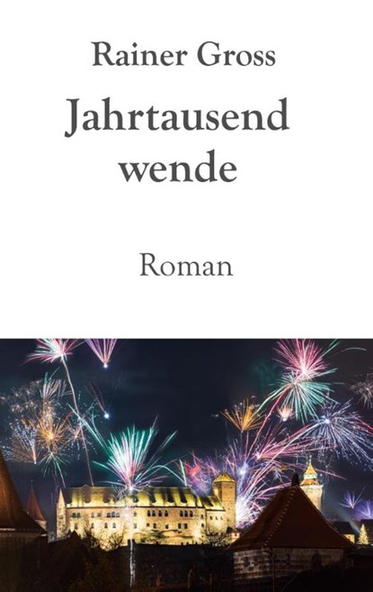 Jahrtausendwende, Rainer Gross - Paperback - 9783819265242