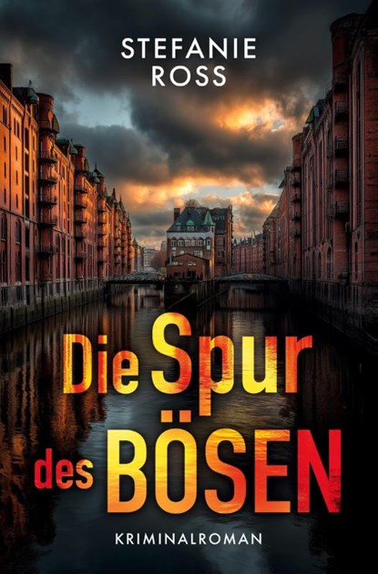 Die Spur des Bösen, Stefanie Ross - Paperback - 9783819451805
