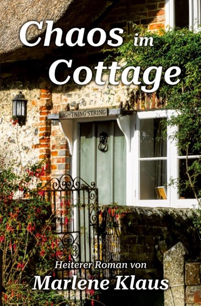Chaos im Cottage, Marlene Klaus - Paperback - 9783819452833