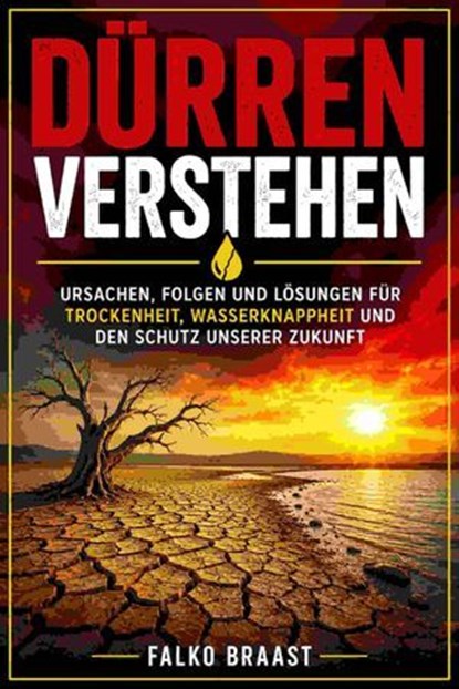 Dürren verstehen, Falko Braast - Ebook - 9783819703492
