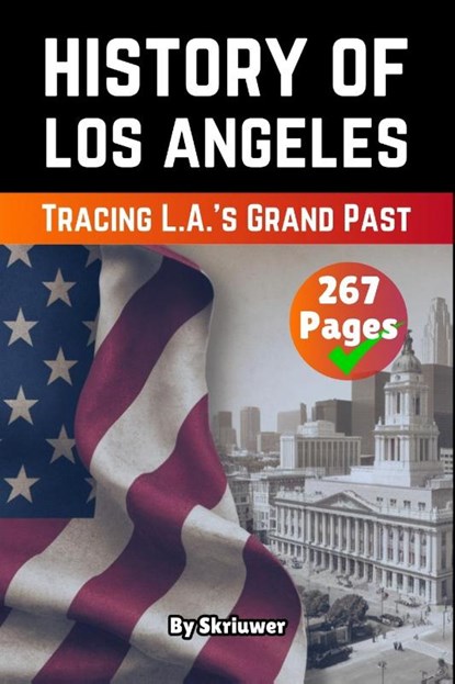 The History of Los Angeles, Skriuwer. com - Paperback - 9783819714696