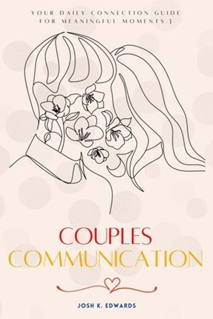 Couples Communication::, Josh K. Edwards - Ebook - 9783819748110